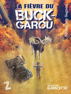 cover image of La fièvre du buck-garou